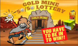 Gold Mine 50/50 Lottery